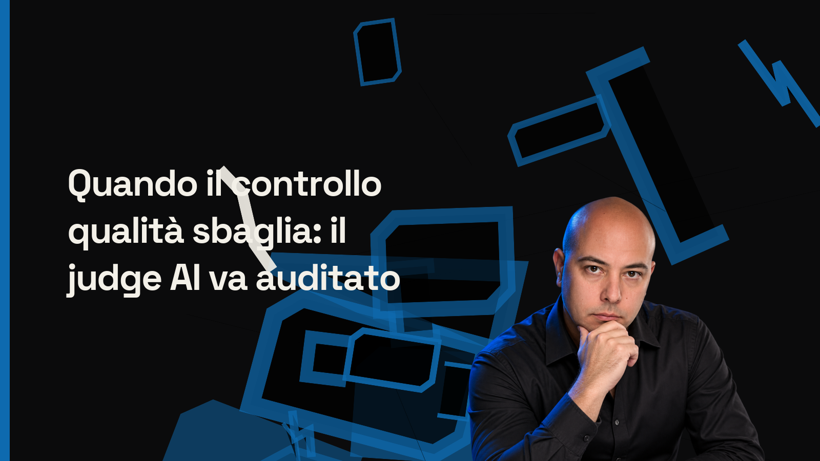 Quando il controllo qualità sbaglia: il judge AI va auditato