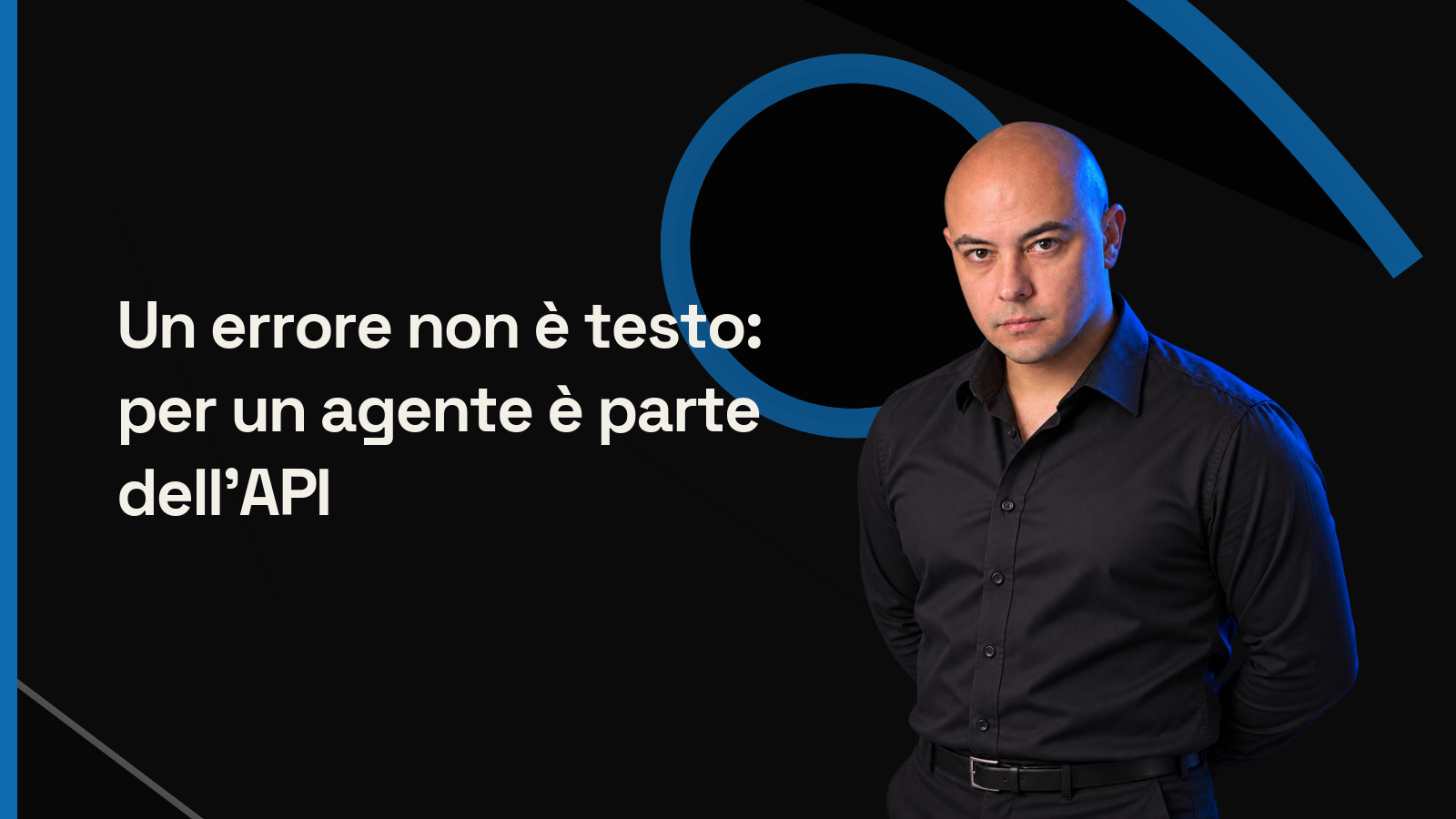 Un errore non è testo: per un agente è parte dell’API