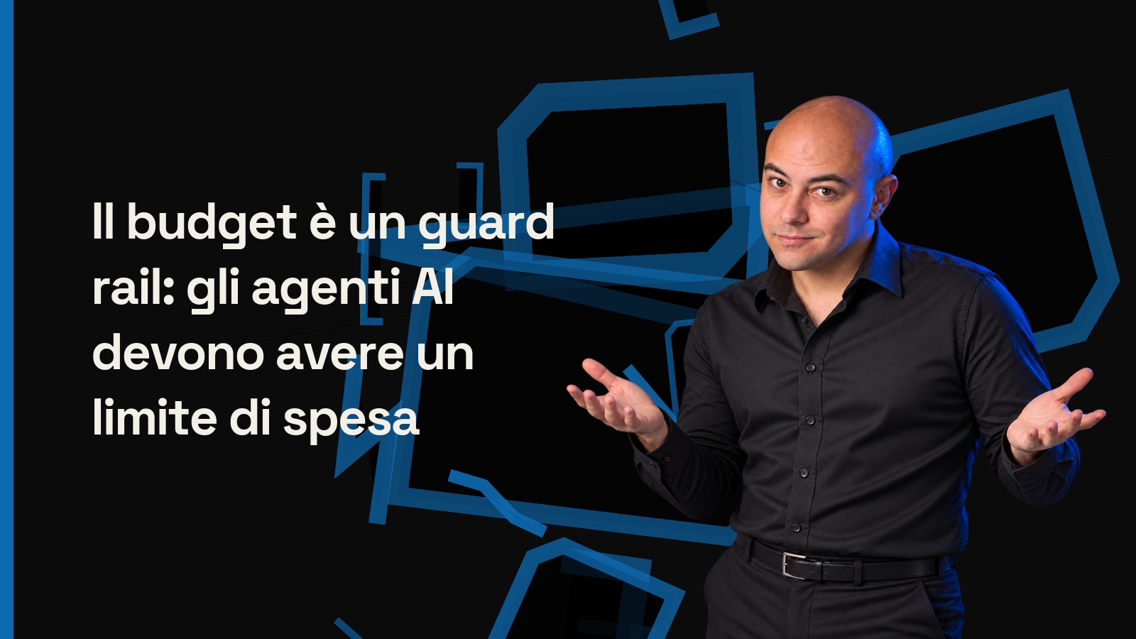 Il budget è un guard rail per gli agenti AI