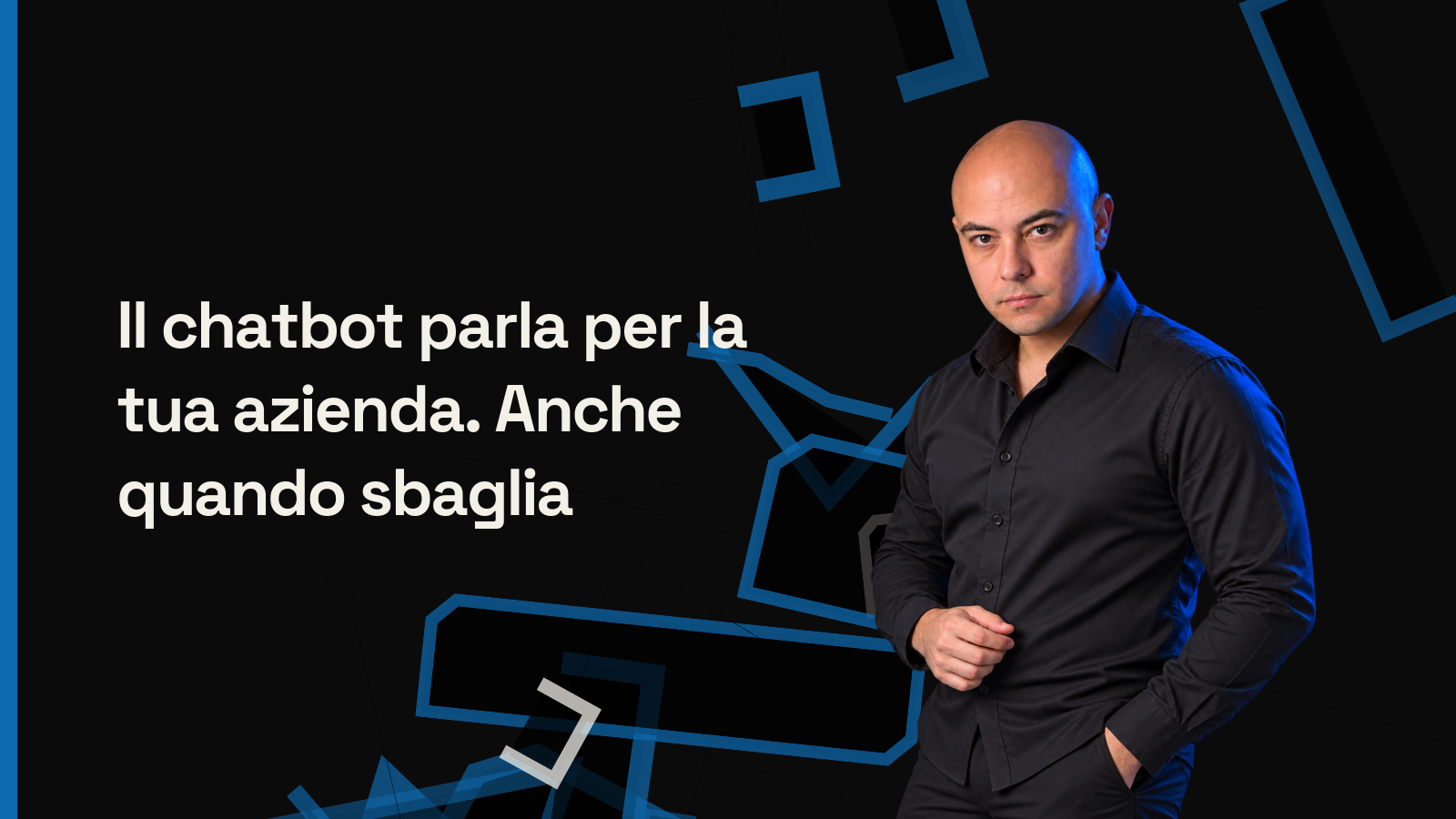 Il chatbot parla per la tua azienda. Anche quando sbaglia