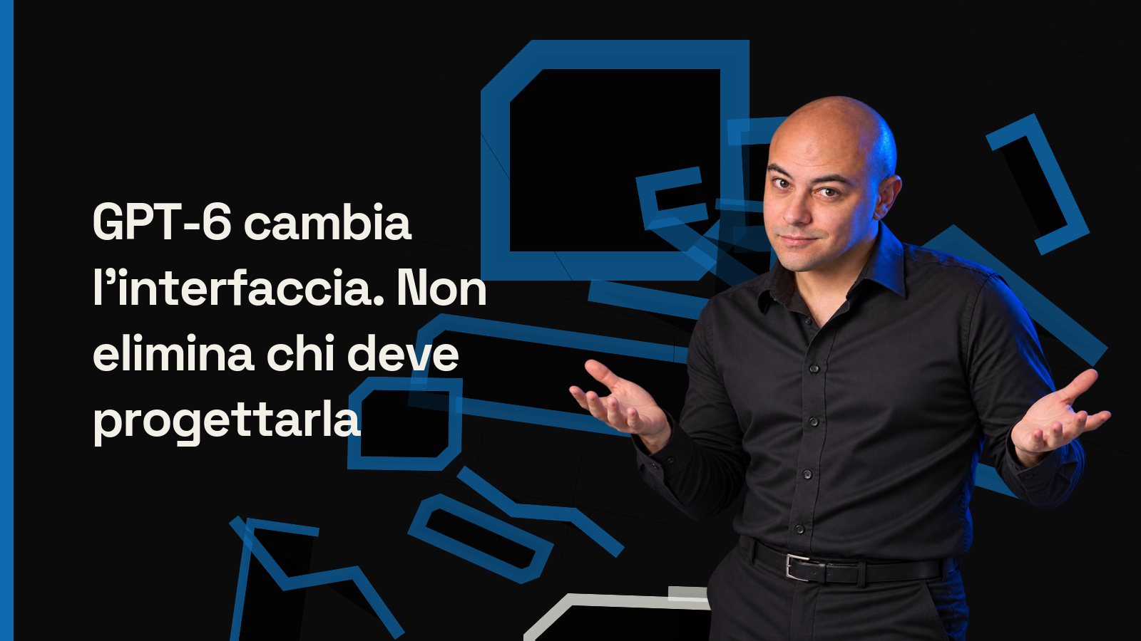 GPT-6 cambia l’interfaccia. Non elimina chi deve progettarla
