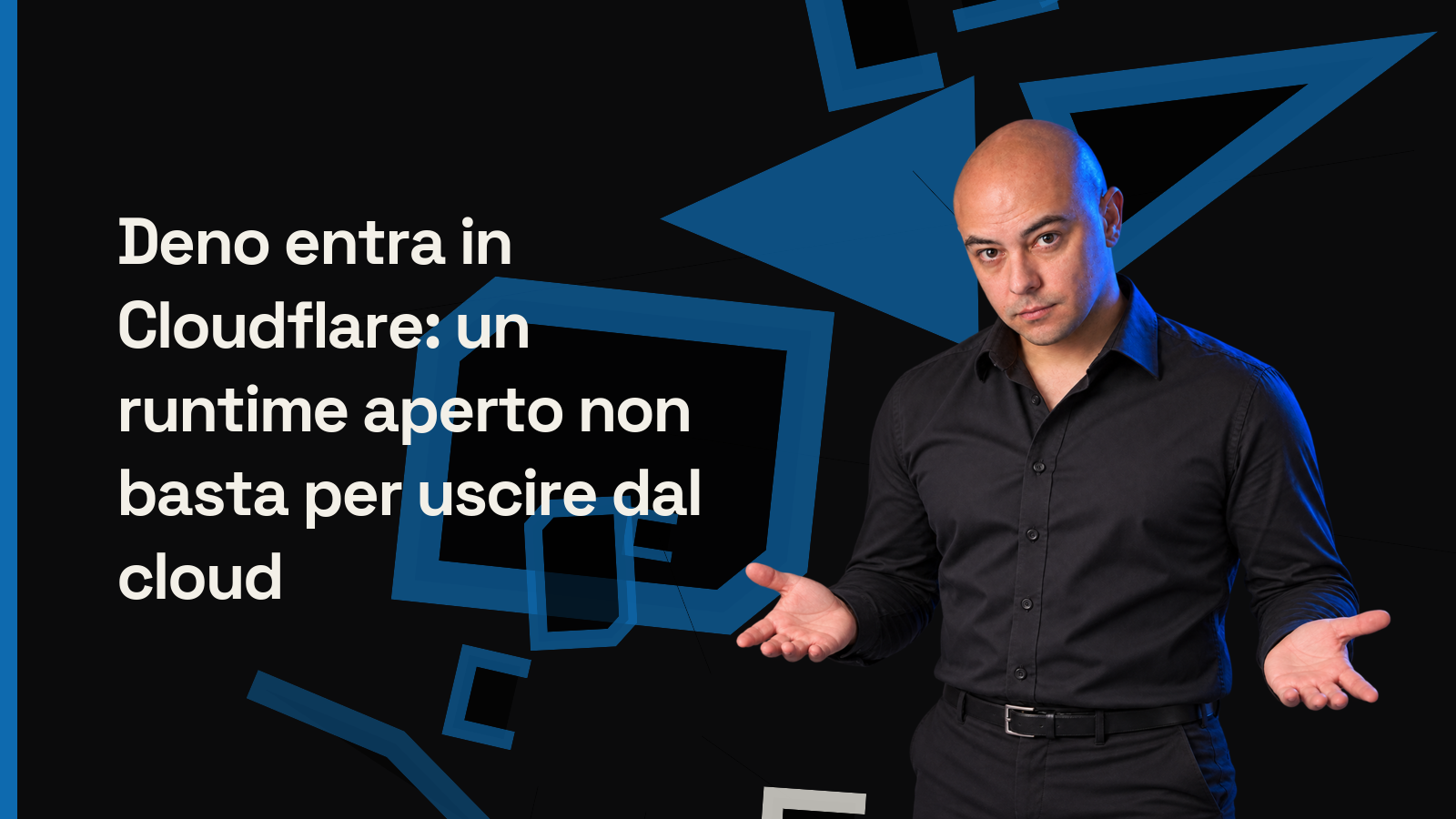 Deno entra in Cloudflare: un runtime aperto non basta per uscire dal cloud