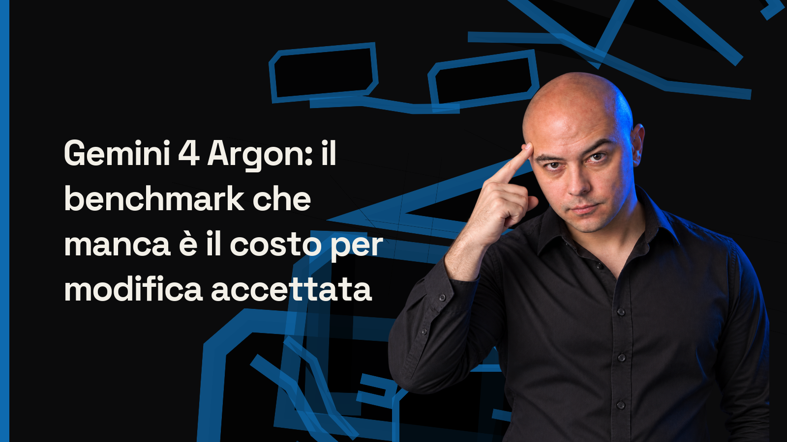 Gemini 4 Argon: il benchmark che manca è il costo per modifica accettata
