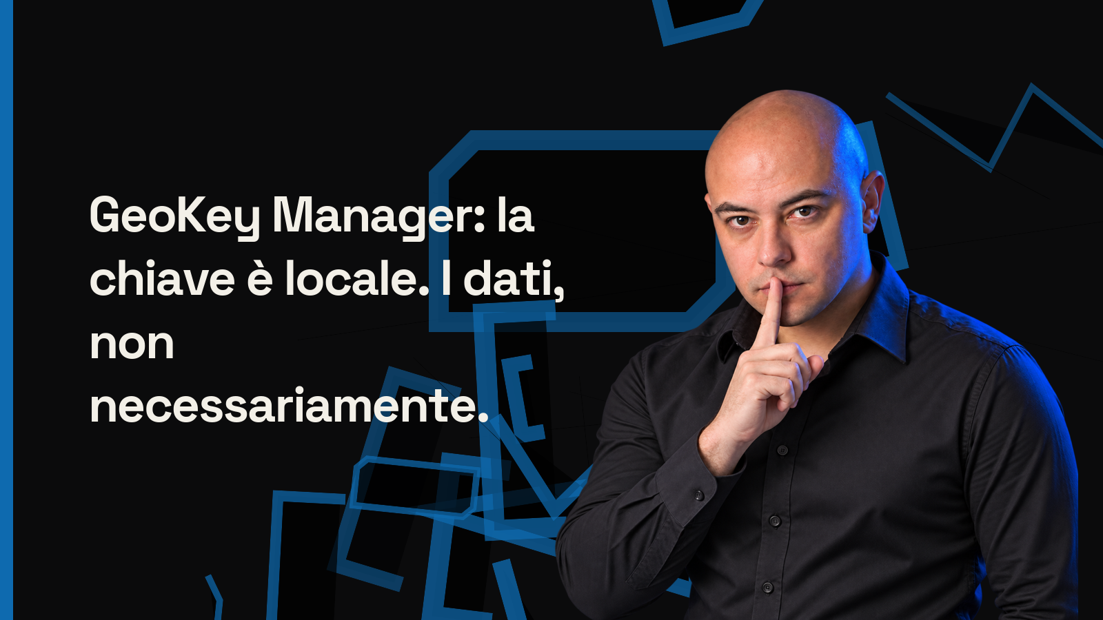 GeoKey Manager: la chiave è locale. I dati, non necessariamente.
