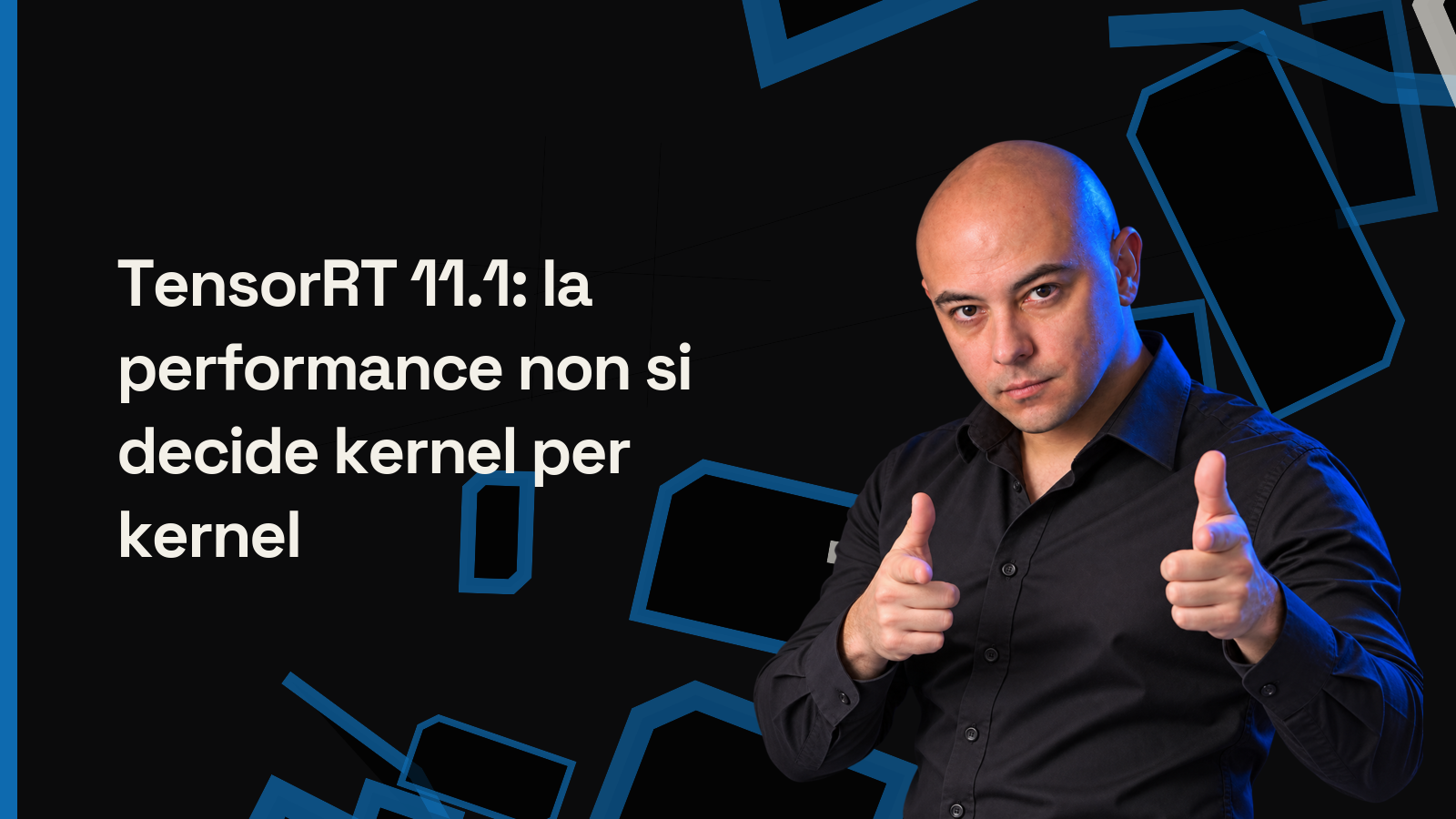 TensorRT 11.1: la performance non si decide kernel per kernel