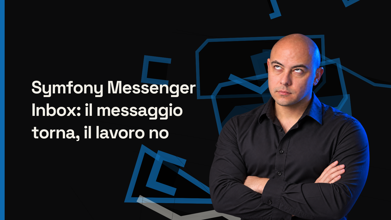 Symfony Messenger Inbox: geometrie editoriali nere e blu con ritratto di Diego Cecato e titolo dell'articolo
